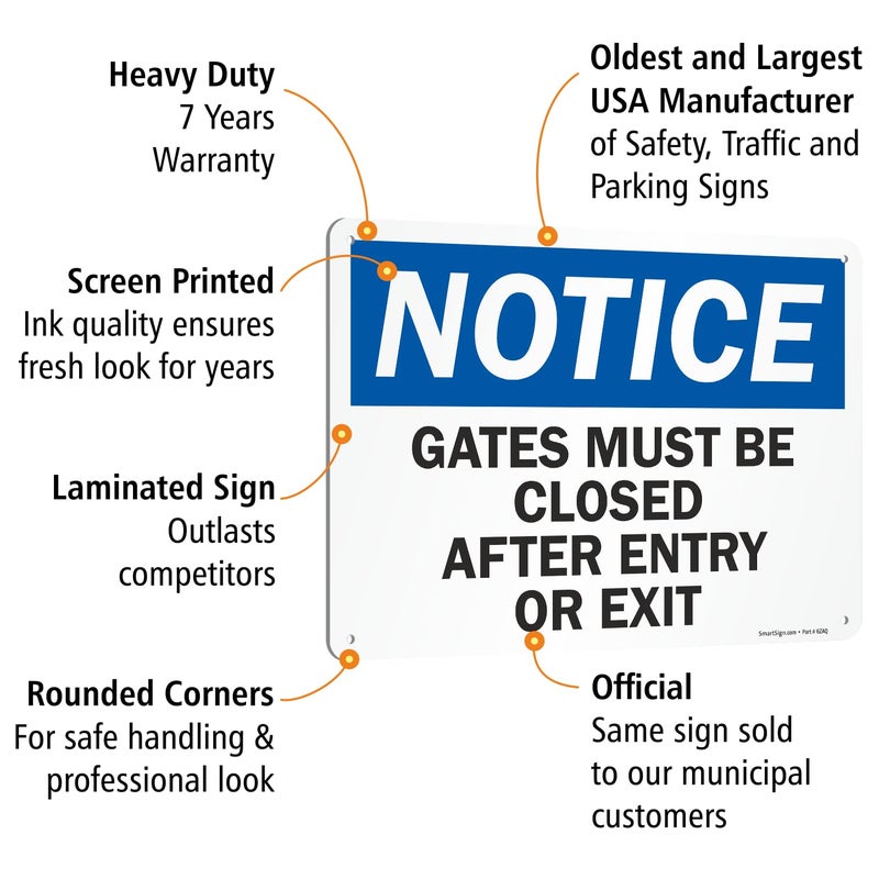 SmartSign-U9-1435-NA "Notice - Gates Must Be Closed After Entry Or Exit" Sign | 10" x 14" Aluminum - Black/Blue on White - Image 5